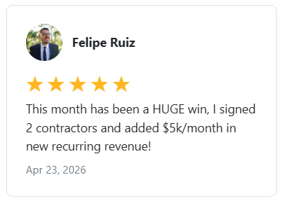 Felipe Ruiz — Signed 2 contractors and added $5K a month in recurring revenue